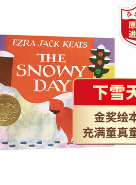 下雪天 英文原版 The Snowy Day 艾兹拉·杰克·季兹 绘本 3-6岁 6-12岁 凯迪克金奖 平装 弘书阁原版进口