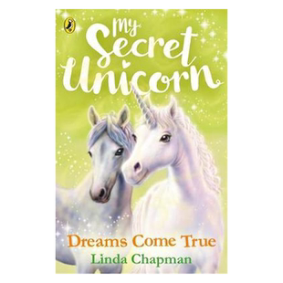 【99元任选5件】我的秘密独角兽系列 梦想成真 英文原版 My Secret Unicorn: Dreams Come True 琳达·查普曼 弘书阁原版进口