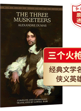 三个火枪手 三剑客 英文原版 The Three Musketeers 大仲马Dumas 世界经典文学名著 法国版武侠小说 搭基督山伯爵 悲惨世界