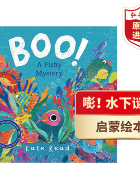 嘭！水下谜团 一个关于鱼的神秘故事 英文原版 Boo A Fishy Mystery 凯特里德 海洋知识启蒙绘本 色彩启蒙 亲子共读 平装 搭小小象