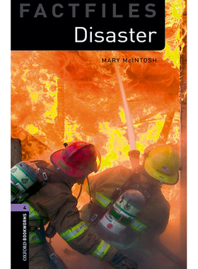Oxford Bookworms Library: Level 4: Disaster Factfile 牛津书虫分级读物4级：灾难（英文原版）