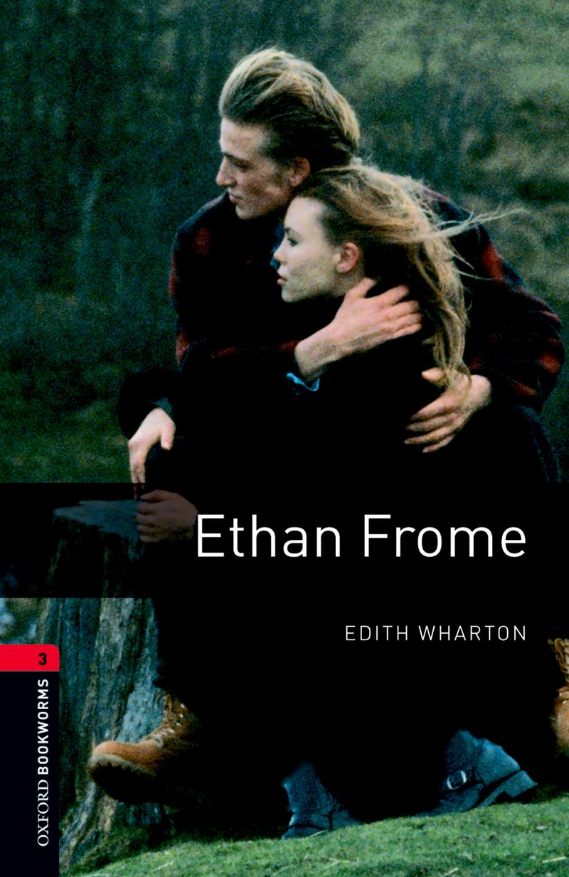 【外研社】Oxford Bookworms Library: Level 3: Ethan Frome   初三、高一