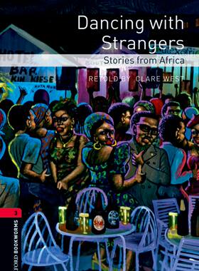 【外研社】Oxford Bookworms Library: Level 3: Dancing with Strangers: Stories from Africa  初三、高一