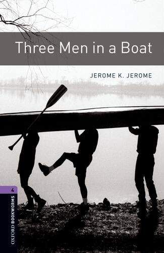 【外研社】Oxford Bookworms Library: Level 4: Three Men in a Boat 高一、高二