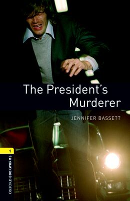 【外研社】Oxford Bookworms Library: Level 1: The President's Murderer  初一、初二