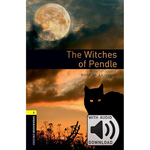 Oxford Bookworms Library: Level 1: The Witches of Pendle MP3 Pack 牛津书虫分级读物1级：潘德尔的巫师附MP3下载激活码 - 封面