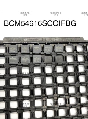 销售并回收BCM54616SC0IFBG  BGA 贴片 网络控制器 芯片