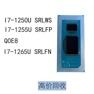 I7-1250U SRLWS I7-1255U SRLFP Q0E8 I7-1265U SRLFN