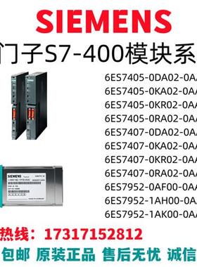 6ES7405/7407/7952/AF/AH/AK/DA/KA/KR/RA/AA/0/02/1/00
