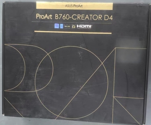 华硕b760 creator d4创艺国度主板1700支持12/13/14代cpu处理器