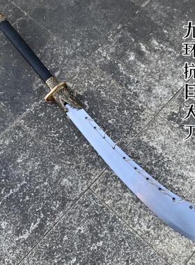 手工锻打九环大刀龙泉高锰钢一体抗战大刀牛尾刀武术道具未开刃