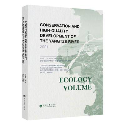 Conservation and high-quality development of the Yangtze river:2021:Ecology volume河海大学出版社