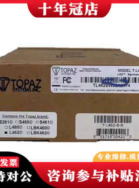 议价 Topaz T-L462-B-R、T-LBK766SE议价