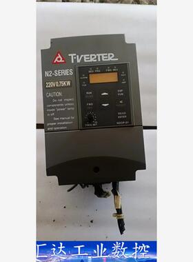 拆机剪线台安N2-SERIES变频器，0.75KW  22O 议价商品