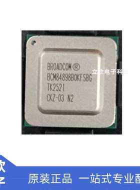 BCM84898B0KFSBG BCM84898BOKFSBG 封装BGA全新原装 询价下单