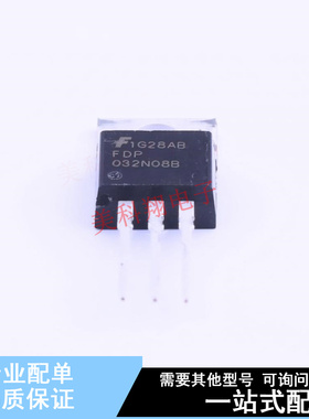 场效应管(MOSFET) FDP032N08B-F102 TO-220 ON 全新原装正品