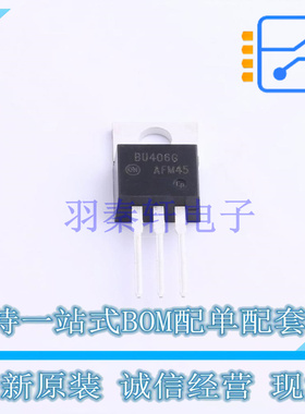 三极管(BJT) BU406G TO-220 ON 全新原装正品