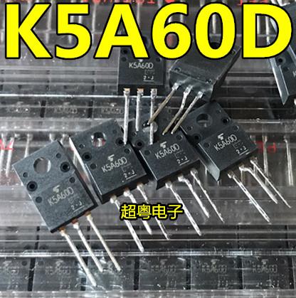 原装进口拆机K5A60W TK5A60W K5A60D TK50A6DTO-220F 600V 5A