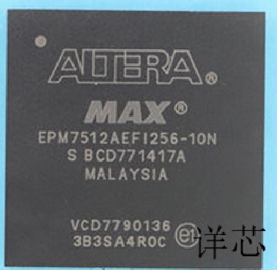 EPM7512AEBI256－7 EPM7512AEBI256－10  EPM7512AEBC256－7