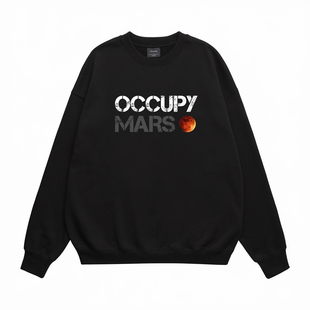 占领火星OCCUPY MARS圆领卫衣 马斯克spacex星舰发射纪念连帽外套