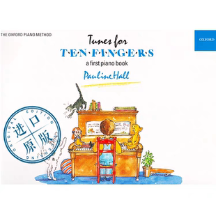 牛津原版引进Tunes for Ten Fingers1十根手指第一册钢琴启蒙教材