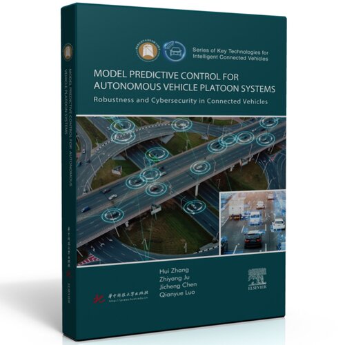 【官方正版】 Model predictive control for autonomous vehicle platoon systems Hui Zhang ... [等] 华中科技大学出版社
