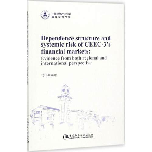 【官方正版】 Dependence structure and systemic risk of CEEC-3 s financial markets 9787520323512 by Lu Yang