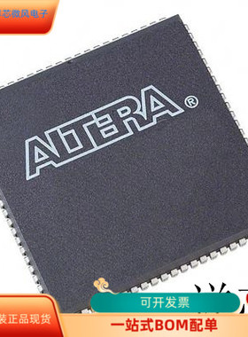 EPM7128ALC84－10  EPM7128ALC84－12 EPM7128ALC84－6 全新原装