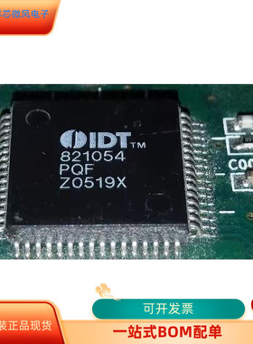 IDT821054PQFG全新原装 原厂渠道 咨询下单 保证质量