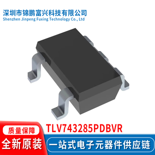 TLV743285PDBVR SOT23-5 集成电路IC全新原装一站式配单 1DET
