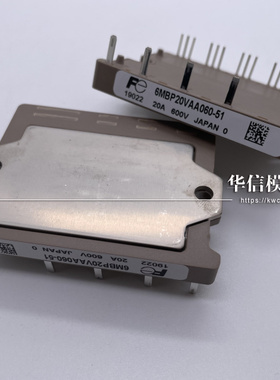 全新6MBP20VAA060-51 6MBP30VAA060-51 6MBP50VAA060-51现货质保