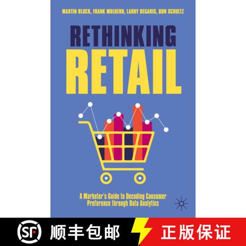【3-4周达】精装 Rethinking Retail: A Marketer’s Guide to Decoding Consumer Preference through Data A... [9783031863455]