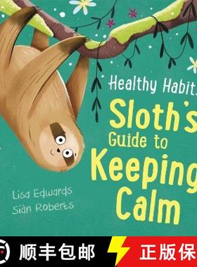 【3-4周达】Healthy Habits: Sloth's Guide to Keeping Calm [9781445182278]