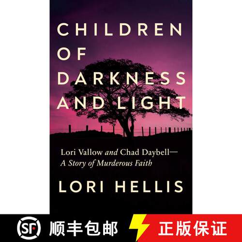 【3-4周达】精装 Children of Darkness and Light: Lori Vallow, Chad Daybell and the Story of a Murderou... [9781639367108]