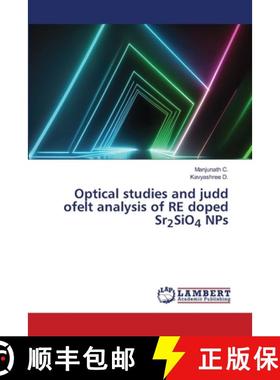 【3-4周达】Optical studies and judd ofelt analysis of RE doped Sr2SiO4 NPs [9786208116125]