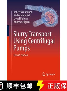 【3-4周达】Slurry Transport Using Centrifugal Pumps [9783031254390]