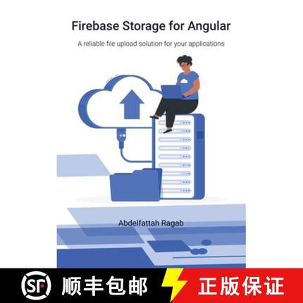 【3-4周达】Firebase Storage for Angular: A reliable file upload solution for your applications [9783384419996]