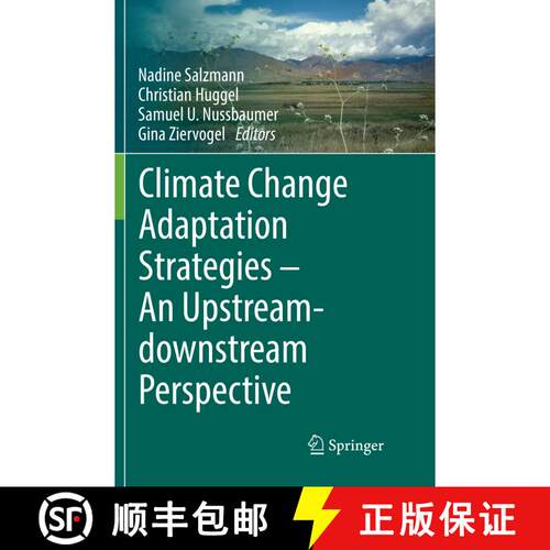 【3-4周达】Climate Change Adaptation Strategies – An Upstream-downstream Perspective (Softcover repr... [9783319821795]