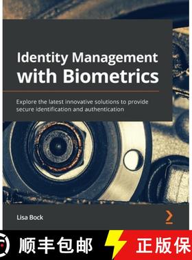 预订 Identity Management with Biometrics: Explore the latest innovative solutions to provide secure i... [9781838988388]