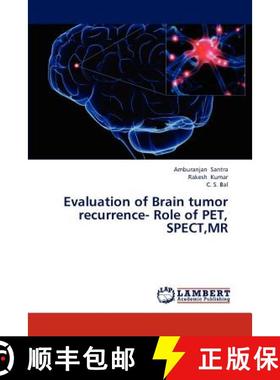 预订 Evaluation of Brain Tumor Recurrence- Role of Pet, Spect, MR [9783838354705]