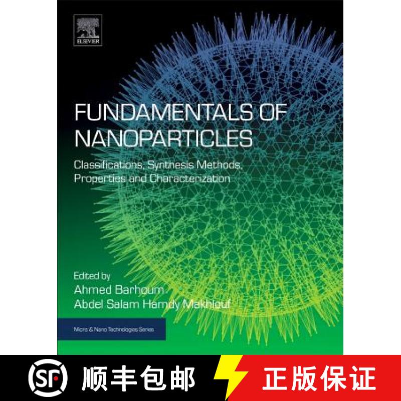 【4周达】Fundamentals of Nanoparticles: Classifications, Synthesis Methods, Properties and Characteri... [9780323512558]