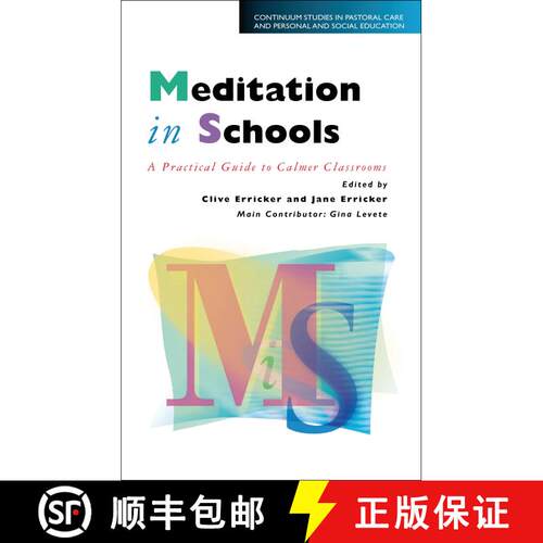 【3-4周达】Meditation in Schools: A Practical Guide to Calmer Classrooms and Clearer Minds [9780826449764]