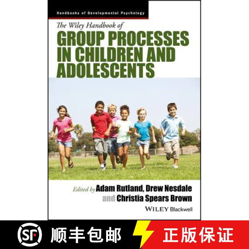 【3-4周达】The Wiley Handbook Of Group Processes In Children And Adolescents [Wiley心理学] [9781118773161]