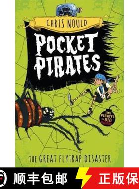 【3-4周达】Pocket Pirates: The Great Flytrap Disaster: Book 3 [9781444923704]