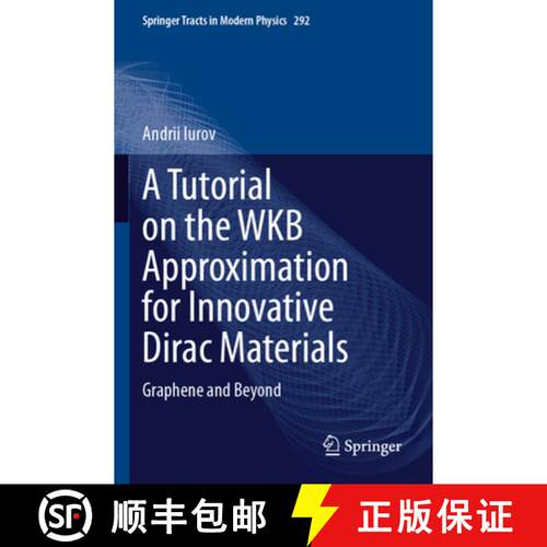 【3-4周达】A Tutorial on the WKB Approximation for Innovative Dirac Materials: Graphene and Beyond [9783031600678]