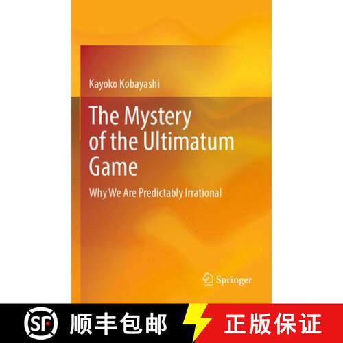 【3-4周达】The Mystery of the Ultimatum Game: Why We Are Predictably Irrational [9789819789818]