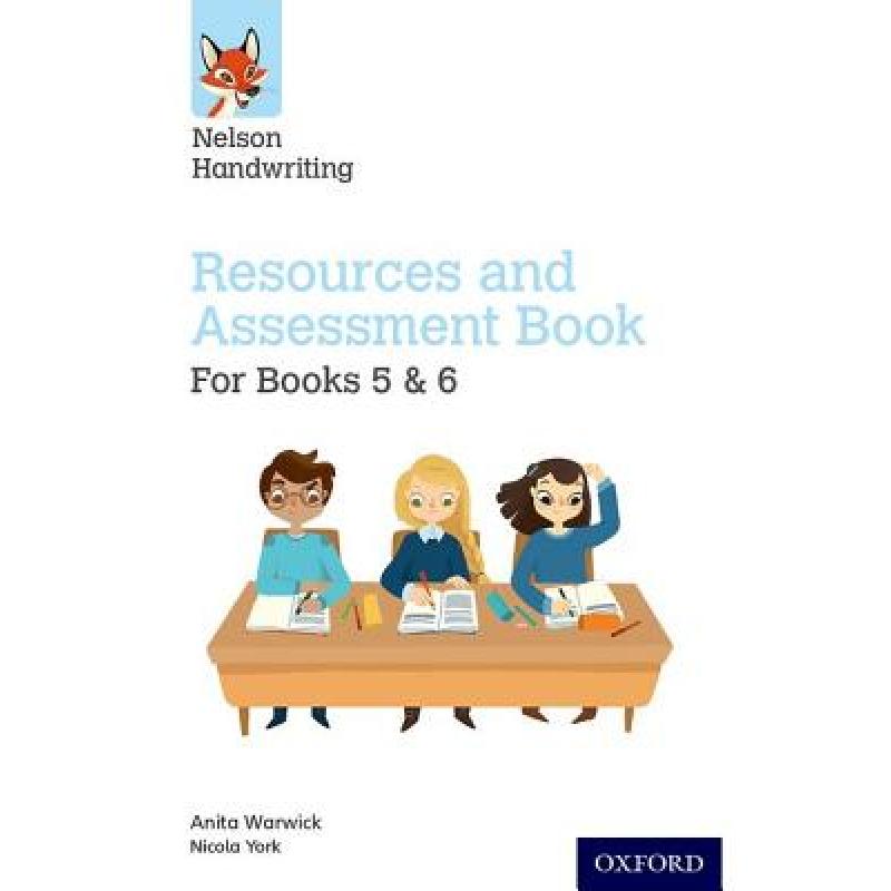 【4周达】Nelson Handwriting: Year 5-6/Primary 6-7: Resources and Assessment Book for Books 5 and 6: -... [9780198368755]