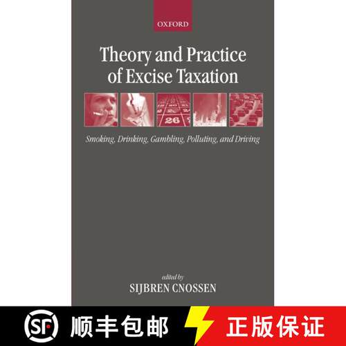 【3-4周达】精装 Theory and Practice of Excise Taxation: Smoking, Drinking, Gambling, Polluting, and D... [9780199278596]
