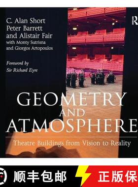 【3-4周达】Geometry and Atmosphere: Theatre Buildings from Vision to Reality [9781138110991]