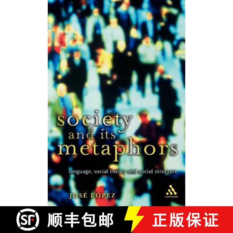 【3-4周达】Society and Its Metaphors: Language, Social Theory and Social Structure [9780826463852]